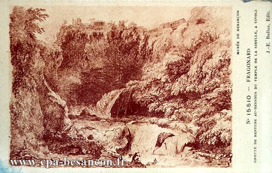 MUSÉE DE BESANÇON - N° 15.510 - FRAGONARD - GROTTE DE NEPTUNE AU-DESSOUS DU TEMPLE DE LA SIBYLLE, A TIVOLI